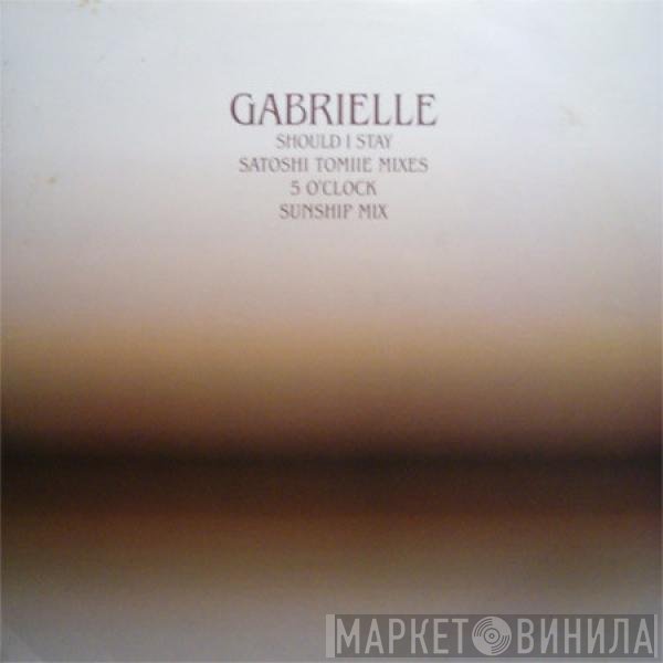 Gabrielle - Should I Stay / 5 O'Clock