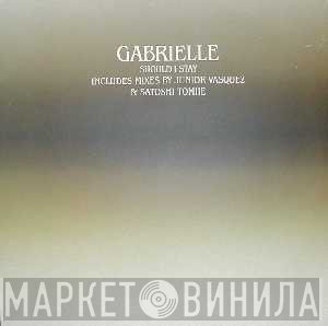 Gabrielle - Should I Stay
