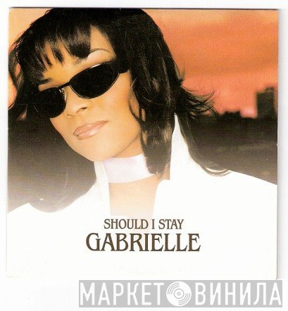 Gabrielle - Should I Stay
