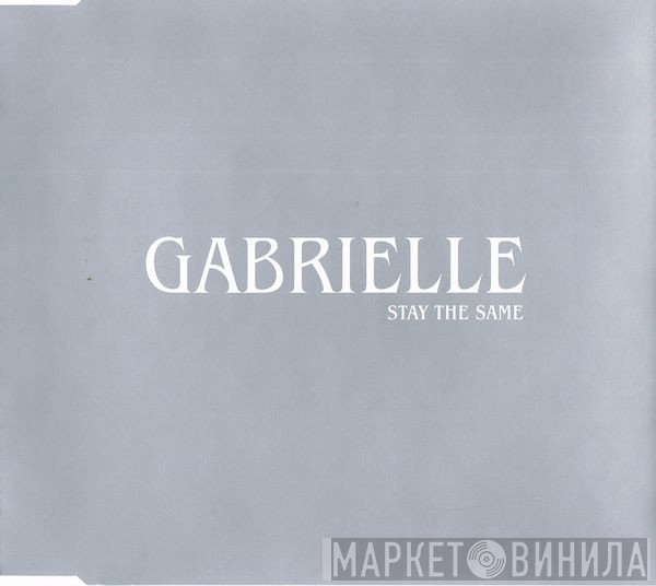Gabrielle - Stay The Same
