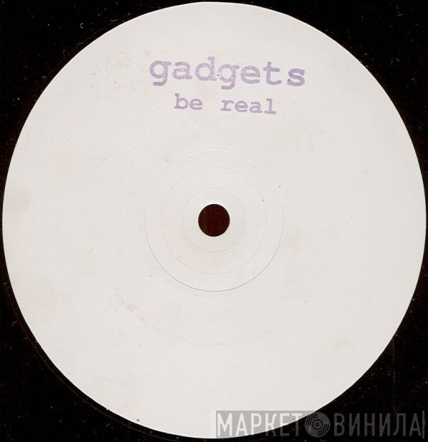 Gadgets  - Be Real