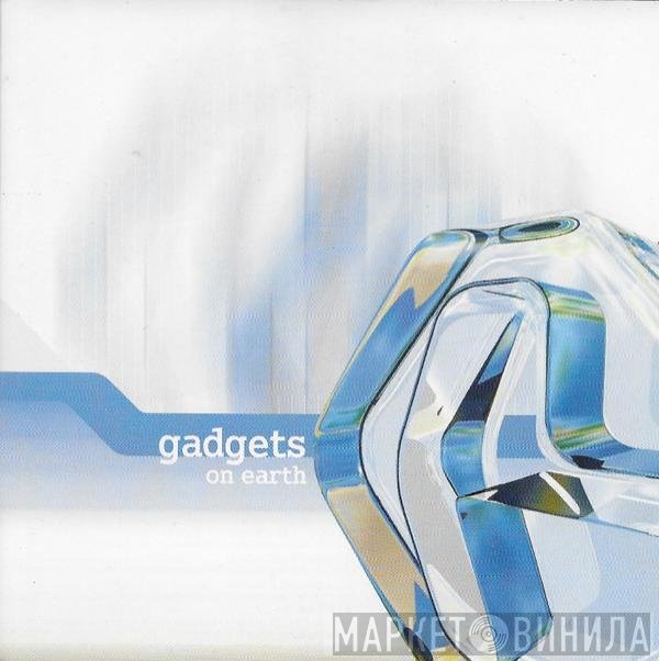 Gadgets  - On Earth