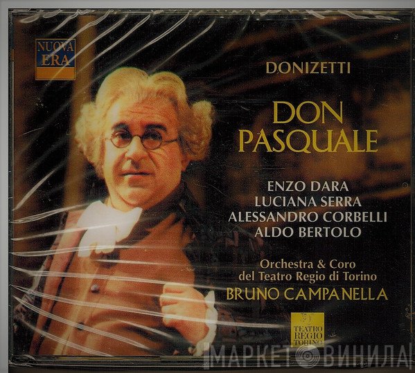 Gaetano Donizetti, Luciana Serra, Enzo Dara, Bruno Campanella, Alessandro Corbelli, Orchestra Del Teatro Regio Di Torino, Aldo Bertolo, Coro Del Teatro Regio di Torino - Don Pasquale
