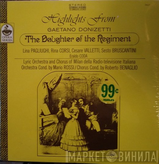 Gaetano Donizetti, Orchestra Sinfonica Di Milano Della RAI, Lina Pagliughi, Rina Corsi - The Daughter Of The Regiment - Highlights-