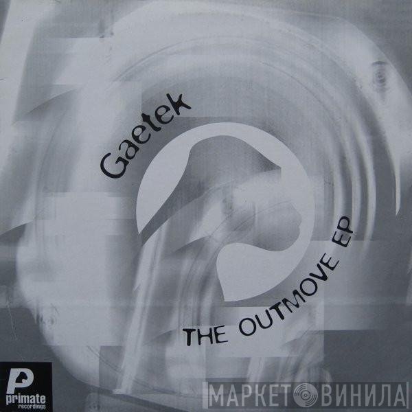 Gaetek  - The Outmove E.P.