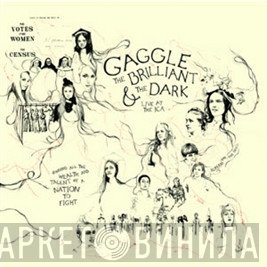 Gaggle - The Brilliant And The Dark - Gaggle Live At The ICA