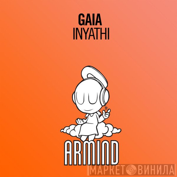 Gaia  - Inyathi