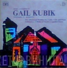 Gail Kubik - Music At Scripps By Gail Kubik (Five Theatrical Sketches For Violin, Cello And Piano / Scholastica, A Medieval Set For A Cappella Chorus)