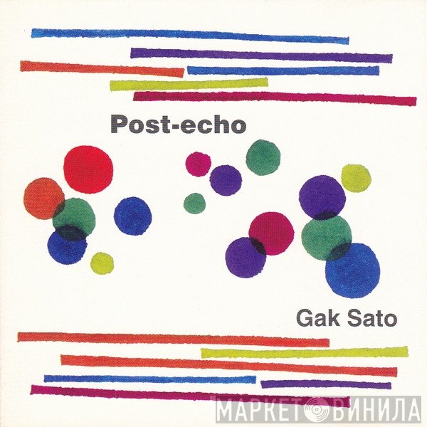 Gak Sato - Post-Echo