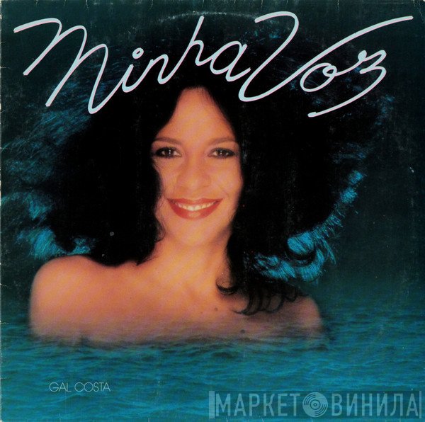 Gal Costa  - Minha Voz