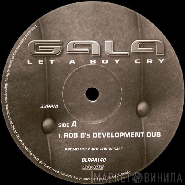 Gala - Let A Boy Cry