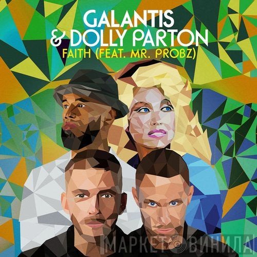 Galantis & Dolly Parton Feat. Mr. Probz  - Faith