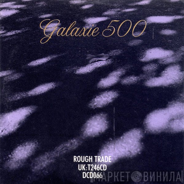 Galaxie 500  - Blue Thunder