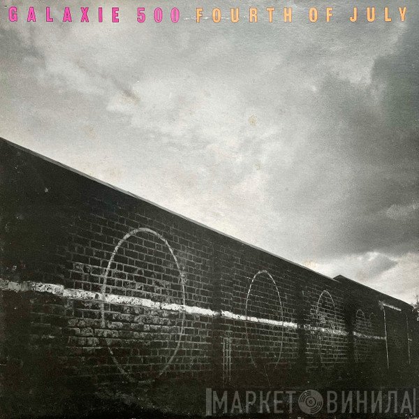 Galaxie 500  - Fourth Of July