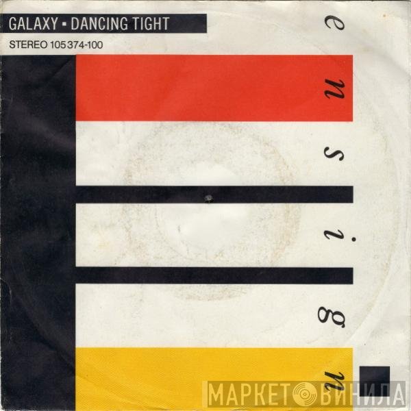 Galaxy  - Dancing Tight