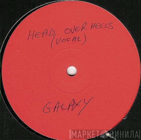 Galaxy  - Head Over Heels
