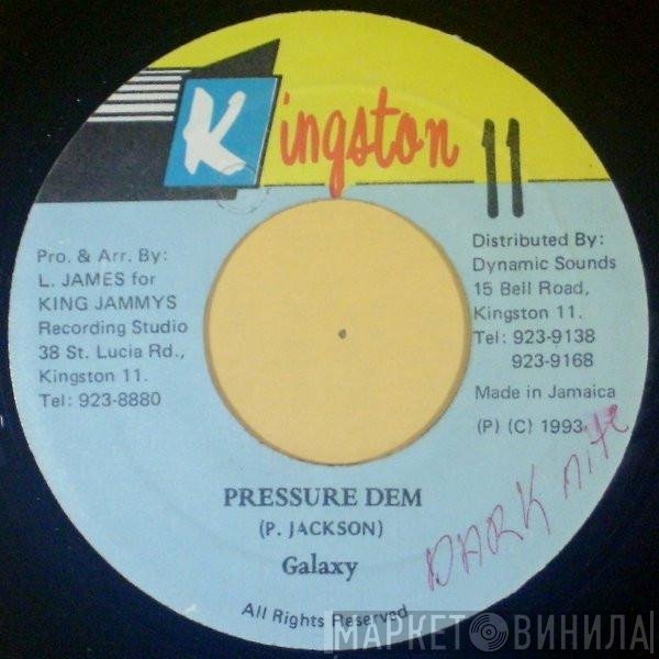 Galaxy P - Pressure Dem