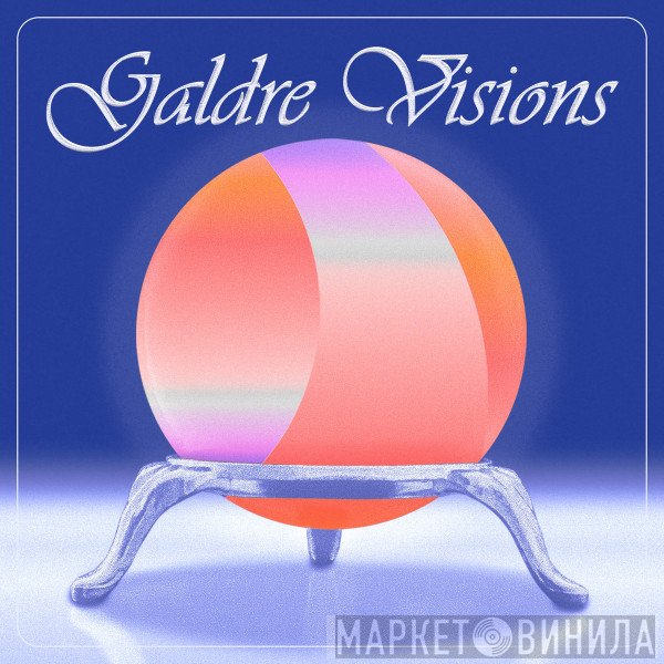 Galdre Visions - Galdre Visions