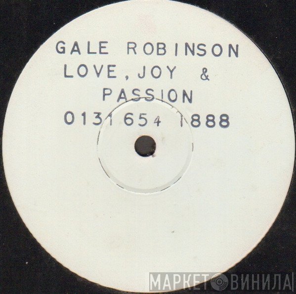 Gale Robinson - Love, Joy & Passion