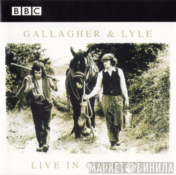 Gallagher & Lyle  - BBC Live In Concert