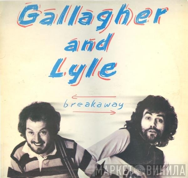 Gallagher &amp; Lyle - Breakaway