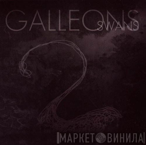 Galleons - Swans
