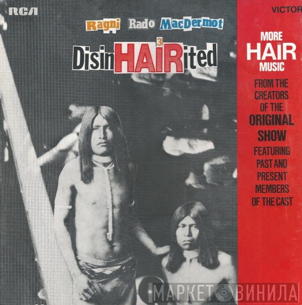 Galt MacDermot, Gerome Ragni, James Rado - DisinHAIRited