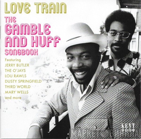 Gamble & Huff - Love Train (The Gamble And Huff Songbook)
