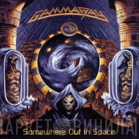 Gamma Ray  - Somewhere Out In Space