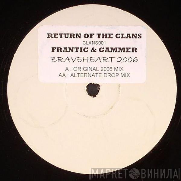 Gammer, DJ Frantic - Braveheart 2006