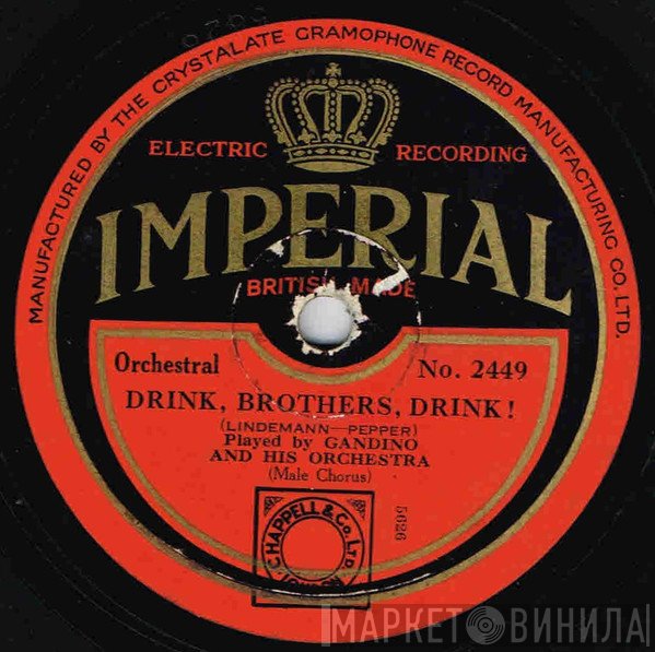 Gandino & His Orchestra - Drink, Brothers, Drink! / Signora