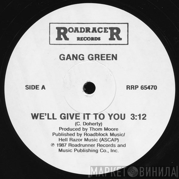 Gang Green - We'll Give It To You / Skate To Hell