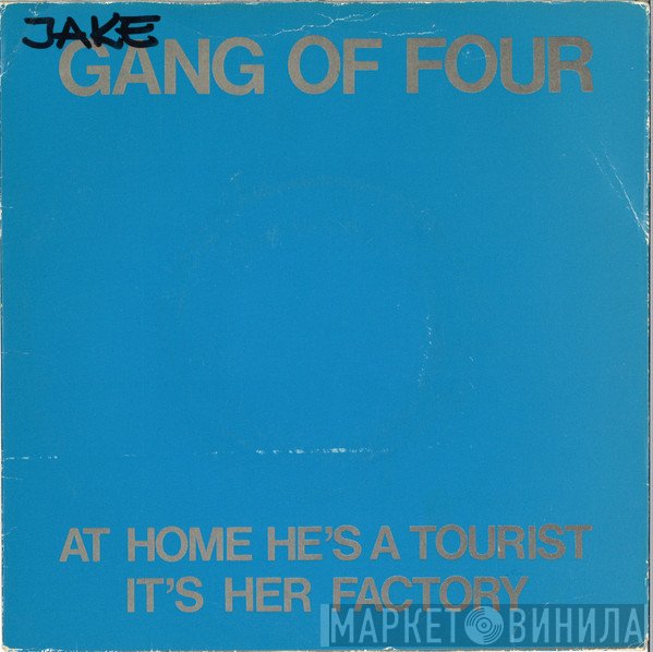 Gang Of Four - At Home He's A Tourist