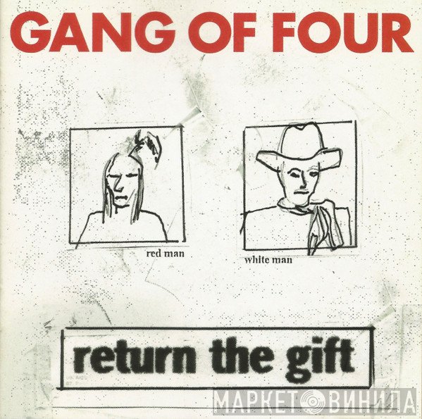 Gang Of Four - Return The Gift