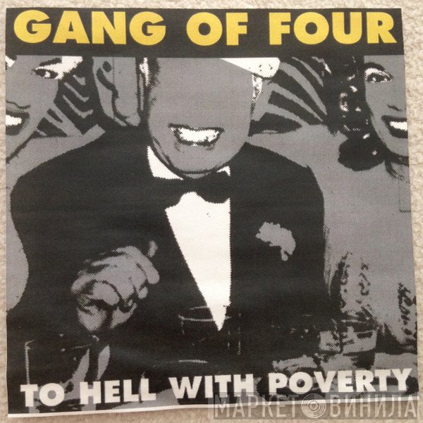 Gang Of Four  - To Hell With Poverty