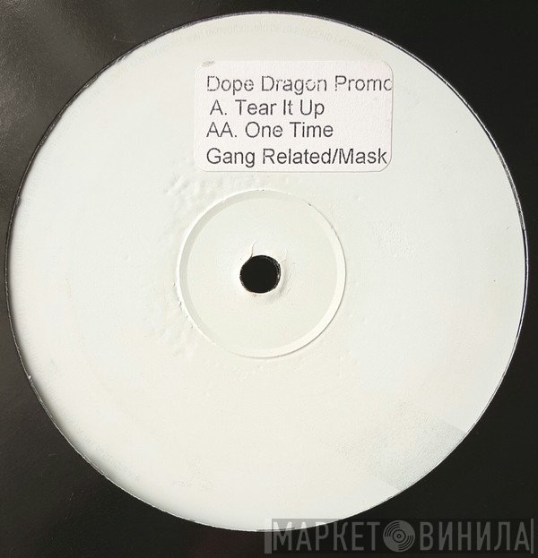 Gang Related & Mask - Tear It Up / One Time