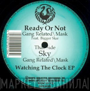 Gang Related & Mask - Watching The Clock EP