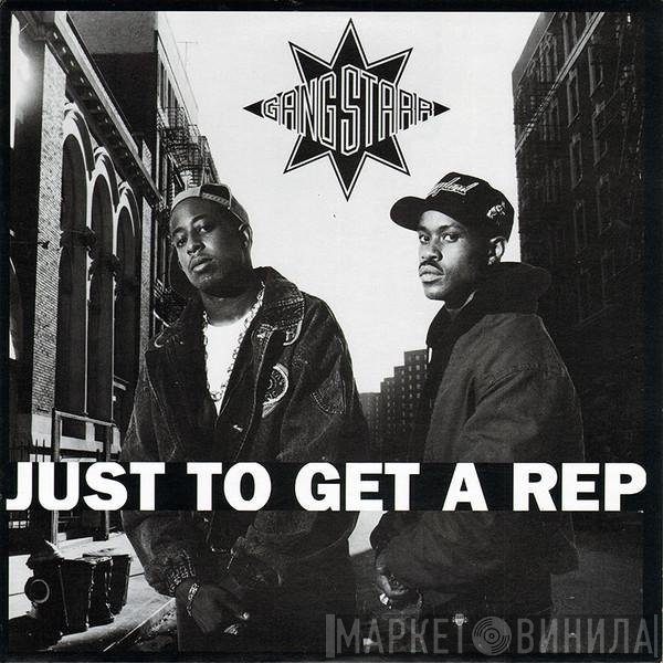 Gang Starr - Just To Get A Rep