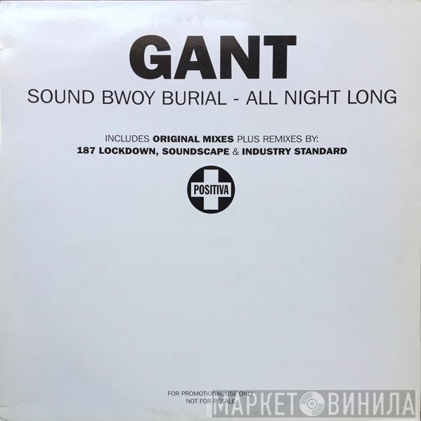 Gant - Sound Bwoy Burial / All Night Long