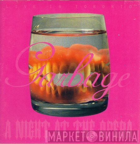 Garbage  - A Night At The Opera