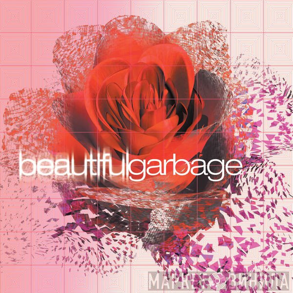 Garbage  - Beautiful Garbage