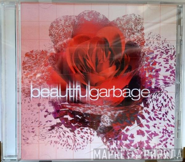 Garbage  - Beautiful Garbage