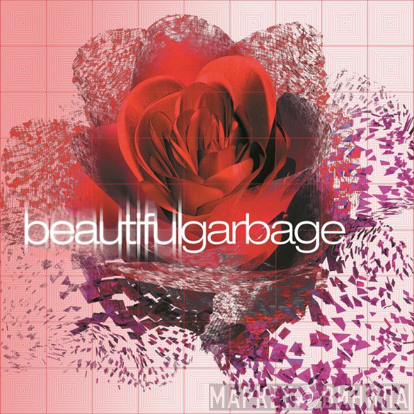 Garbage  - Beautiful Garbage