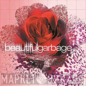 Garbage  - Beautiful Garbage