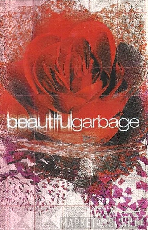 Garbage  - Beautiful Garbage
