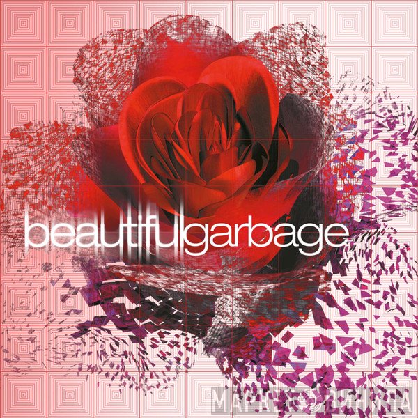 Garbage  - Beautiful Garbage