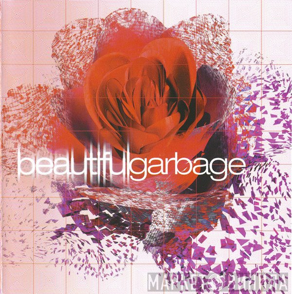Garbage  - Beautiful Garbage