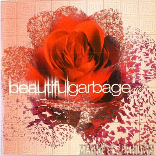 Garbage - Beautiful Garbage