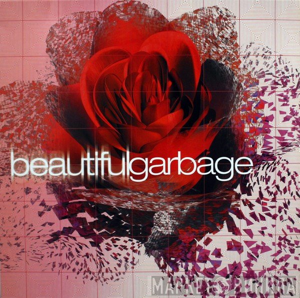 Garbage  - Beautifulgarbage