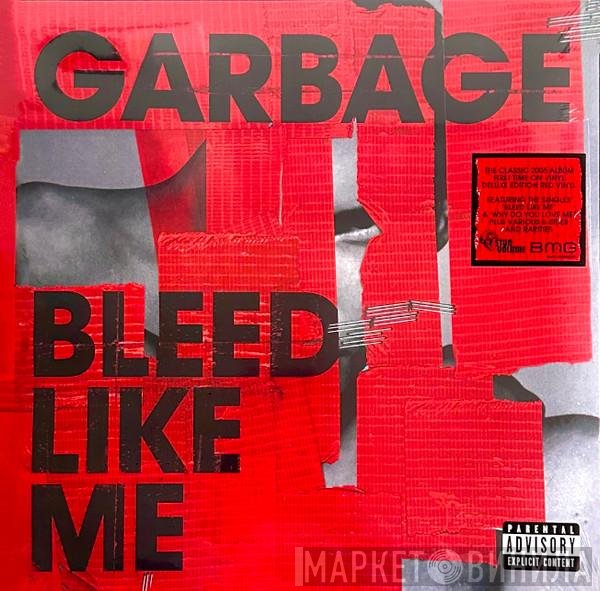 Garbage - Bleed Like Me